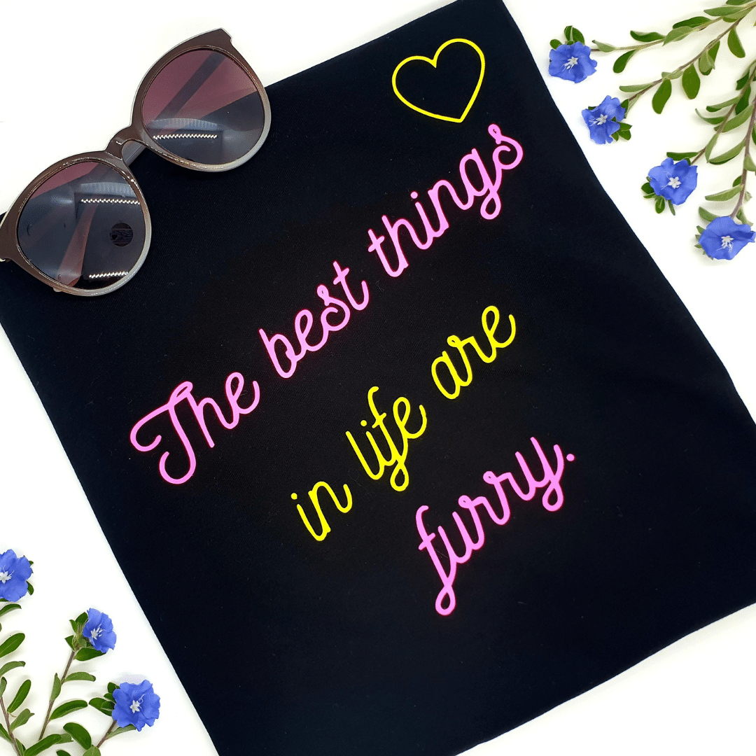 The Best Things in Life are Furry - T-Shirt